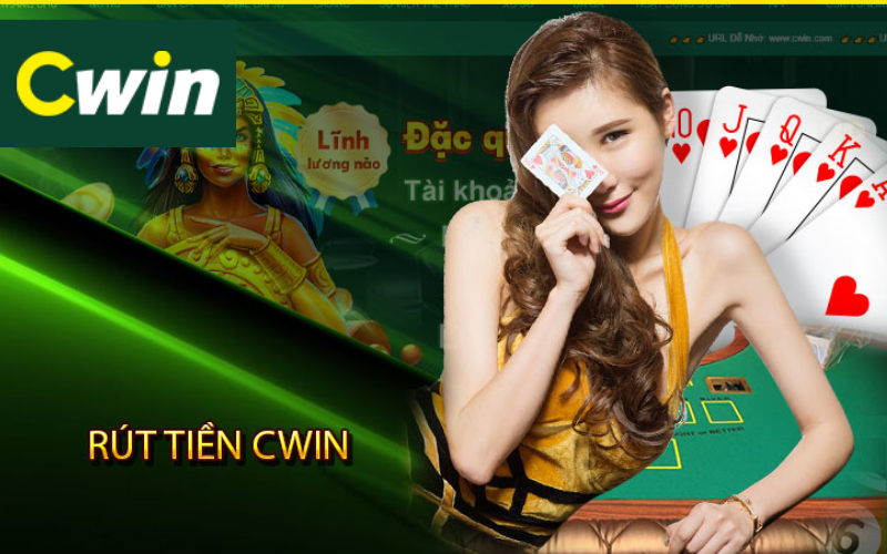 Cách rút tiền từ tài khoản Cwin online nhanh chóng nhất