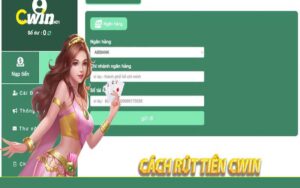 Các bước rút tiền Cwin về tài khoản