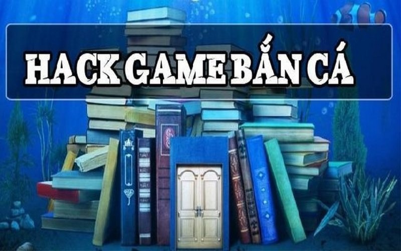 Hack bắn cá giúp người chơi tăng cao thu nhập trước khi kết thúc ván đấu